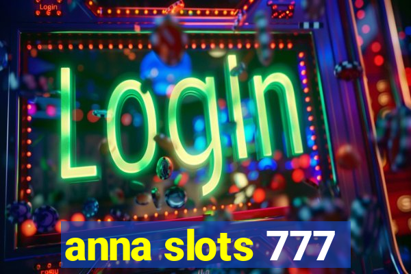 anna slots 777